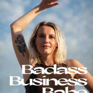 Badass Business Babe Mindset Crash Course
